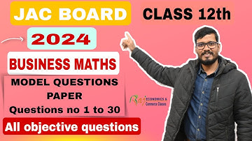 JAC Board 12th BMT Model question paper with solution 2024 | business mathematics class 12 jac