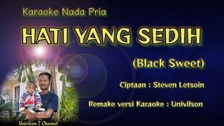 HATI YG SEDIH / BLACK SWEET / VIDEO KARAOKE / VERSI KEYBOARD /