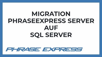 Migration von PhraseExpress Server zu Microsoft SQL Server