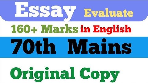 Essay 70th Mains BPSC: Original Copy Evaluation 160+ Marks English Medium