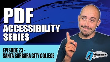 How To Make PDFs Accessible | Episode 23: Santa Barbara City College