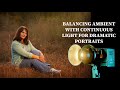 How to Balance Ambient and Continuous Light