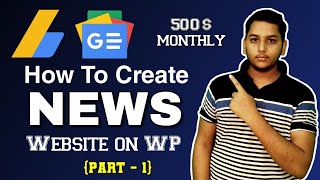 How To Create a News Website in WordPress [Part 1] Earn 500$ monthly using Google AdSense  Blogging