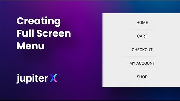 Creating a Full-Screen Menu in Jupiter X