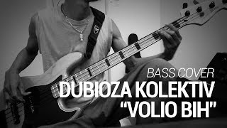 Video thumbnail of "Bass Cover : Dubioza Kolektiv - Volio Bih (with tabs)"