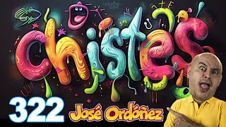 Los mejores CHISTES  | JOSÉ ORDÓÑEZ 🤪 by Mundo José Ordóñez 2,772 views 3 months ago 11 minutes, 42 seconds