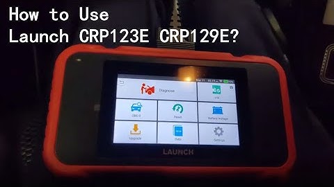 How to Use LAUNCH CRP123E CRP129E OBD2 Scanner? -launchx431.fr