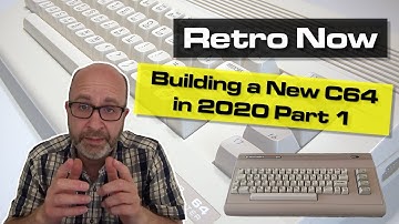Can You Build a New Commodore 64 in 2020? Part 1