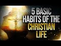 Godly Habits Of A Holy Spirit Filled Christian