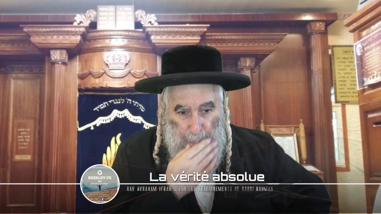 La vérité absolue (14/09/17 Torah 51 Leçon 65)