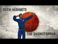 Soichi Hashimoto - The Showstopper (橋本壮市)