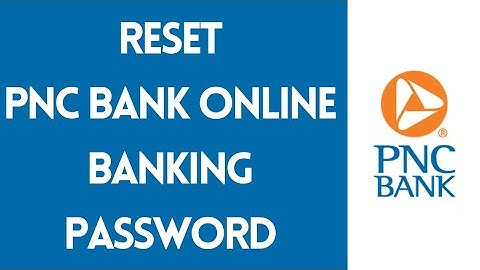 PNC Bank Online Banking | Reset PNC Bank Password (Step By Step)