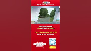 Thay đổi thẩm quyền cấp sổ đỏ, thuận lượi cho người dân #shortvideo #shorts  #ttv11 #tayninhtv