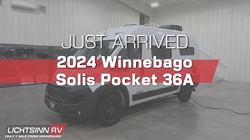 Inside & Out: Just Arrived: Used 2024 Winnebago Solis Pocket 36A - Class B Gas - LichtsinnRV.com