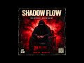 Shadow Flow Prod By Wd Rezzig Manfa Production