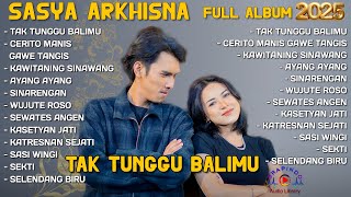 Tak Tunggu Balimu  Cerito Manis Gawe Tangis  Sasya Arkhisna  Album Terbaru 2025  Ayang Ayang
