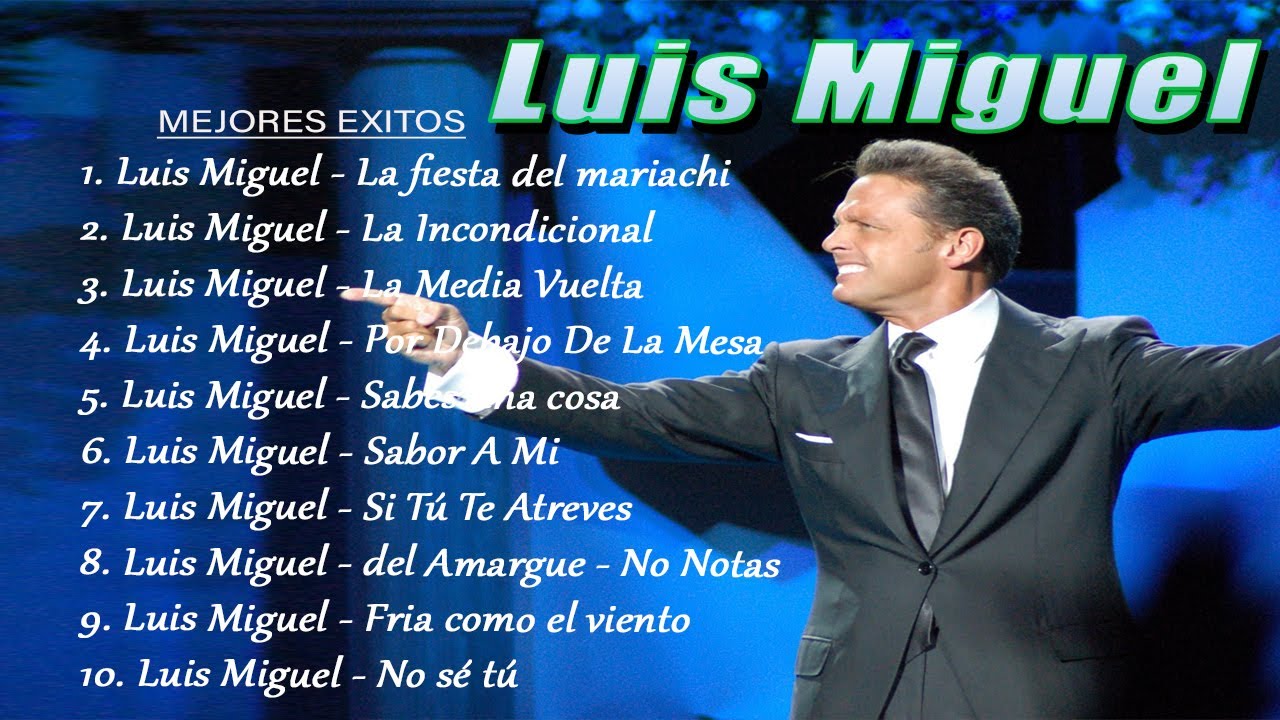 ♫ Luis Miguel