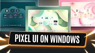 How to use Pixel UI on Windows? MD3 Windows | Geek Savvy