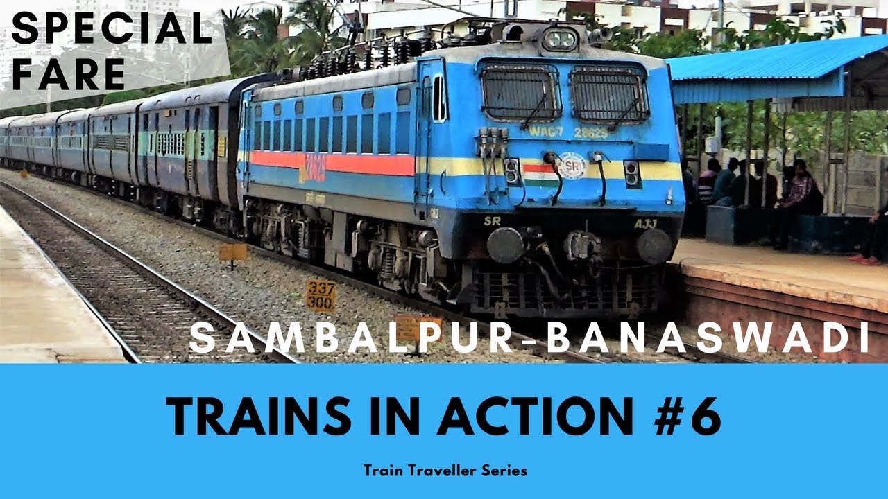 Trains In Action #6 | Sambalpur Banaswadi (Bangalore) SpecialFare Special