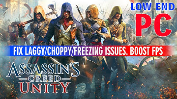 Assassins Creed Unity How to Lag Fix ▐ How to Play On Low End Pc ▐ Boost FPS