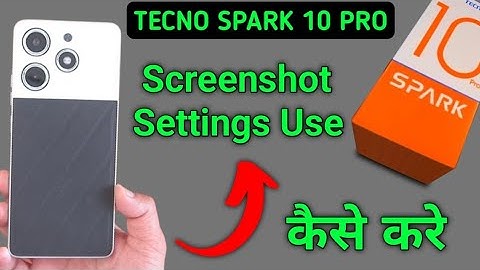 Tecno Spark 10 Pro screenshot kaise le, how to take screenshot in tecno, another way to take screens