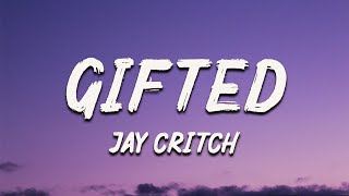 Jay Critch - Gifted (Lyrics)