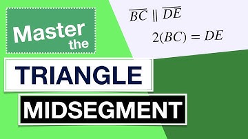 Geometry Explained: Triangle Midsegment Theorem