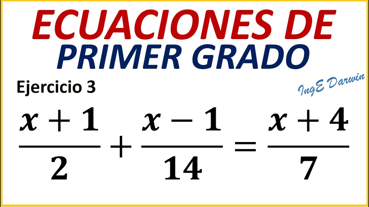 Ecuación De Primer Grado Con Denominador Ejercicio 3 Youtube