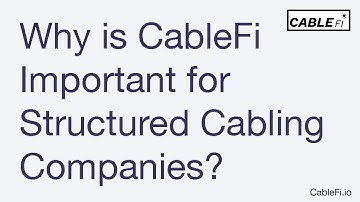 Why is CableFi useful for structured cabling companies?