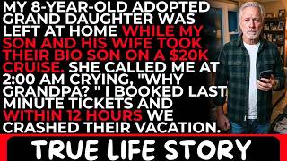 My Son and His Wife Left Their Adopted 8 Year Old Daughter and Took Their Bio Son on a $20K Crui