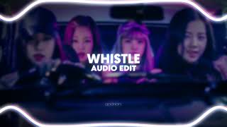 ♪ whistle 「blackpink」 // audio edit