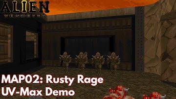 [Alien Vendetta] MAP02: Rusty Rage (UV-Max Demo)