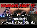 Renegades React to... @Scott The Woz - Nintendo 64: Nintendo's Best Mistake