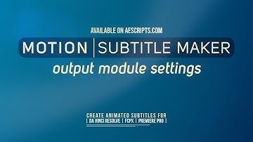 Motion Subtitle Maker - Output module setting