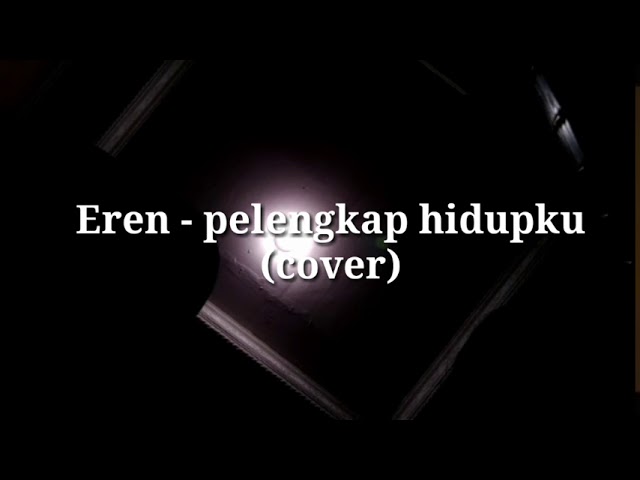 (cover) Eren - pelengkap Hidupku //by (Ari Padepokan) Gitar Akustik class=