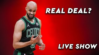 Are The Celtics For Real? LIVE Show