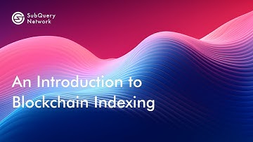 An Introduction to Blockchain Indexing 🤓| Lesson 1 | A Hacker’s Guide to the Polkadot Galaxy