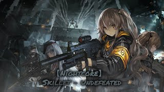 【Nightcore】  Skillet - Undefeated