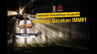 Materi  5 SPK: Ideologi Gerakan IMM