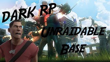 How to make an Unraidable Base in Garry