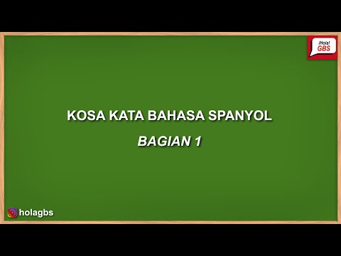 KOSA KATA BAHASA SPANYOL BAGIAN 1