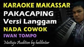 Karaoke Makassar Pakacaping || Versi Langgam Iwan Tompo || Nada Cowok