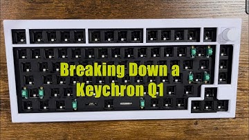 Keychron Q1 Knob Keyboard Build Part 2: The Breakdown