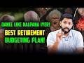 💃Dance like Kalpana Iyer | Best Retirement Budgeting Plan | Emerald Ventures