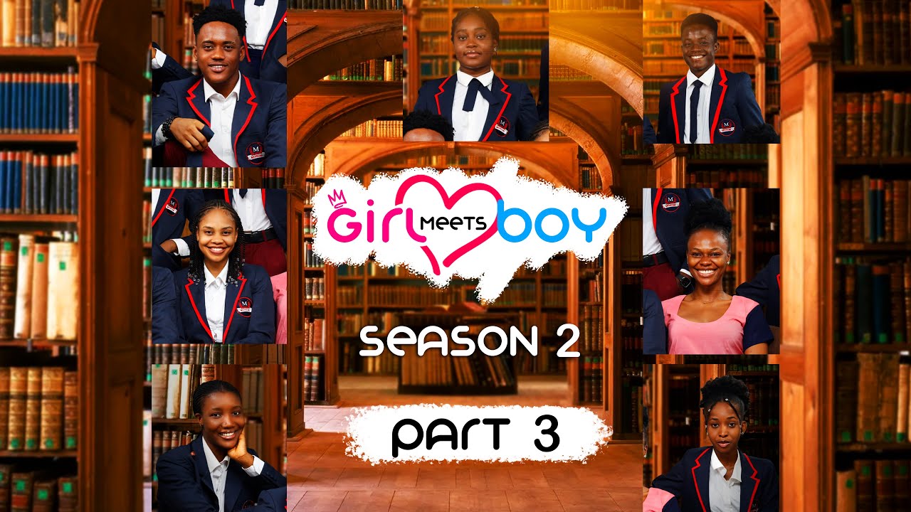 Girl Meets Boy | Season 2 | Part 3 | High School Drama Series - YouTube