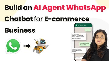How to Build an AI Agent WhatsApp Chatbot for E-commerce Business