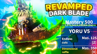 NEW REVAMPED DARK BLADE HAS THE BEST UPDATES!!!... ( Blox Fruits )