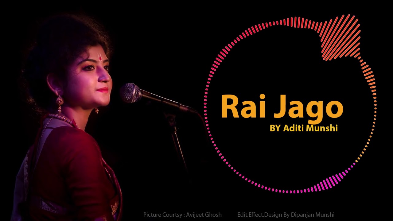 RAI JAGO     By Aditi Munshi