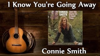 Watch Connie Smith I Know Youre Going Away video