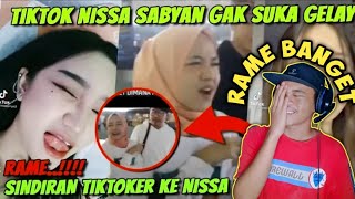 GAK SUKA GELAY NISSA SABYAN || BANYAK DISINDIR TIKTOKER RAME DI TIKTOK - NISSA SABYAN